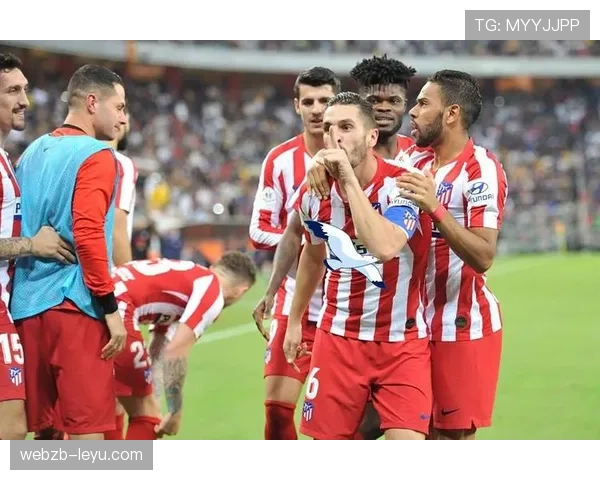 马竞球员状态火热，赛季表现稳步提升获广泛赞誉